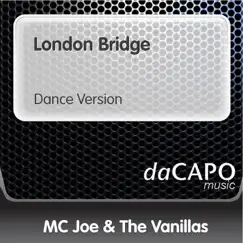 London Bridge - Single by MC Joe & The Vanillas album reviews, ratings, credits