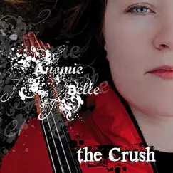 The Crush by Anomie Belle album reviews, ratings, credits
