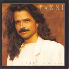 Dare to Dream by Yanni album reviews, ratings, credits