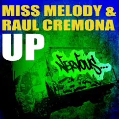 Up - Single by Miss Melody & Raúl Cremona album reviews, ratings, credits