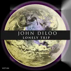 Lonely Trip E P by John Diloo album reviews, ratings, credits