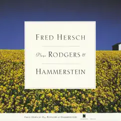 Fred Hersch Plays Rodgers & Hammerstein by Fred Hersch album reviews, ratings, credits
