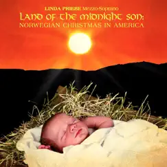 Land of the Midnight Son: Norwegian Christmas In America by Linda Priebe album reviews, ratings, credits