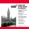 English Wind Band Classics album lyrics, reviews, download