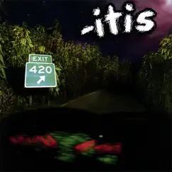 Exit 420 by -itis album reviews, ratings, credits
