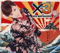 X3 by Aya Matsuura album reviews, ratings, credits
