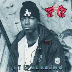 Let It Be Known by Spice 1 album reviews, ratings, credits