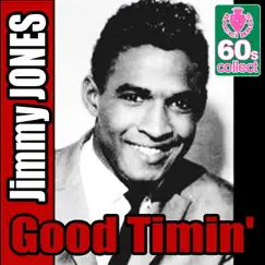 Good Timin' - Single by Jimmy Jones album reviews, ratings, credits