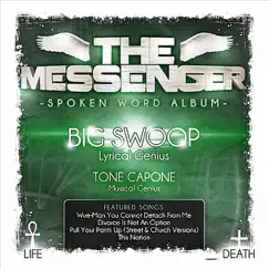 The Messenger (feat. Tone Capone) by Big Swoop album reviews, ratings, credits