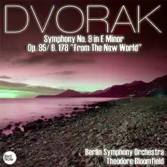 Dvorak: Symphony No. 9 in E Minor Op. 95/ B. 178 
