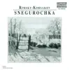 Rimsky-Korsakov, N.A.: Snow Maiden (The) [Opera] album lyrics, reviews, download