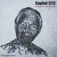 A History of Silence EP (All Profits going to Haiti) - EP by Capitol 1212 album reviews, ratings, credits