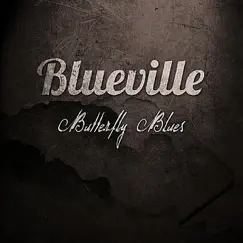 Butterfly Blues by Blueville album reviews, ratings, credits