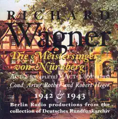 Die Meistersinger von Nurnberg (The Mastersingers of Nuremberg): Act III Scene 5: Ehrt eure deutschen Meister Song Lyrics