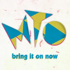 Bring It On Now by MTO album reviews, ratings, credits