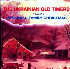 A Ukrainian Familiy Christmas by The Ukrainian Oldtimers album reviews, ratings, credits