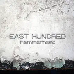 Hammerhead - Single by East Hundred album reviews, ratings, credits