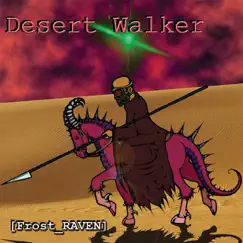Desert Walker Song Lyrics
