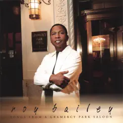 Songs from a Gramercy Park Saloon by Roy Bailey album reviews, ratings, credits