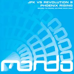Phoenix Rising - Single by JFK & Revolution 9 album reviews, ratings, credits
