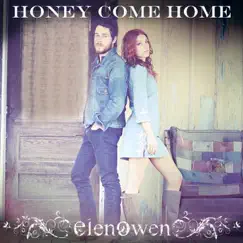 Honey Come Home - Single by Elenowen album reviews, ratings, credits