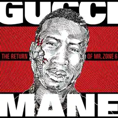 The Return of Mr. Zone 6 by Gucci Mane album reviews, ratings, credits