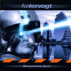 Maschine Zeit by Funker Vogt album reviews, ratings, credits