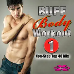 Buff Body Workout 1 (Non-Stop Workout Mix) [132 BPM] by Dynamix Music Workout album reviews, ratings, credits