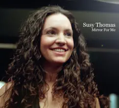 Mirror for Me by Susy Thomas album reviews, ratings, credits