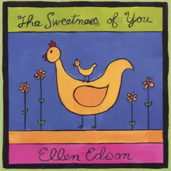 The Sweetness of You by Ellen Edson album reviews, ratings, credits