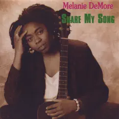 Share My Song by Melanie DeMore album reviews, ratings, credits