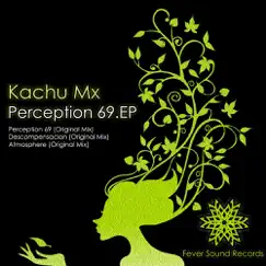 Perception 69 - EP by Kachu Mx album reviews, ratings, credits