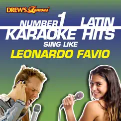 Drew's Famous #1 Latin Karaoke Hits: Sing Like Leonardo Favio by Reyes De Cancion album reviews, ratings, credits
