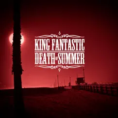 Death of Summer - EP by King Fantastic album reviews, ratings, credits