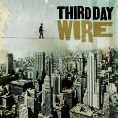 Wire by Third Day album reviews, ratings, credits