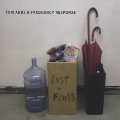 Lost & Found by Tom Abbs & Frequency Response album reviews, ratings, credits