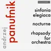 Andrzej Panufnik: Sinfonia Elegiaca, Nocturne & Rhapsody for Orchestra album lyrics, reviews, download