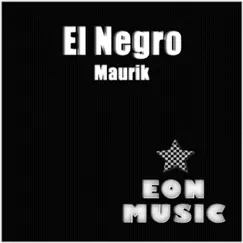 El Negro - EP by Maurik album reviews, ratings, credits