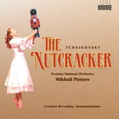 Tchaikovsky: The Nutcracker by Mikhail Pletnev & Russian National Orchestra album reviews, ratings, credits