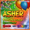 Personalized Birthday Song With Bonzo: Asher song lyrics