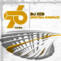 Spectral Subspace - EP by DJ Xed album reviews, ratings, credits