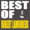 Best of Robert Lamoureux album lyrics, reviews, download