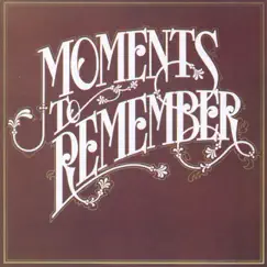 Moments To Remember Song Lyrics