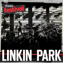 ITunes Festival: London 2011 - EP by LINKIN PARK album reviews, ratings, credits