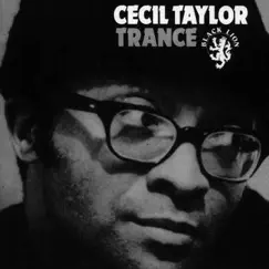 Trance by Cecil Taylor album reviews, ratings, credits