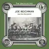 The Uncollected: Joe Reichman and His Orchestra album lyrics, reviews, download