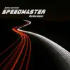 Speedmaster - Magitman Remixes album lyrics, reviews, download