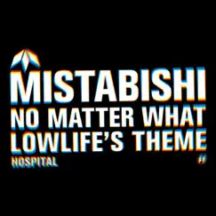 No Matter What - EP by Mistabishi album reviews, ratings, credits