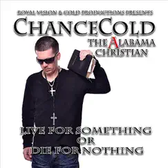 Live 4 Somethin or Die 4 Nothin (The Stabbed In the Back Project) by Chancecold album reviews, ratings, credits