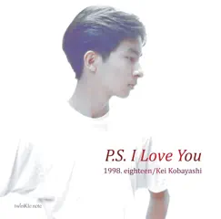 P.S. I LOVE YOU by Kei Kobayashi album reviews, ratings, credits